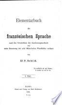 Elementarbuch der französischen Sprache nach den Grundsätzen der Anschauungsmethode und unter Benutzung der acht Hölzel'schen Wandbilder verfasst