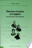 Eléments d'analyse et d'algèbre (et de théorie des nombres)