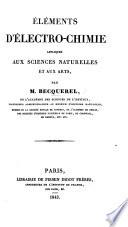 Elements d'électro-chimie appliquée aux sciences naturelles et aux arts