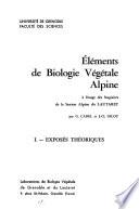 Éléments de biologie végétale alpine à l'usages des stagiaires de la Station alpine du Lautaret