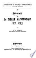 Eléments de la théorie mathématique des jeux