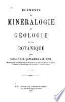 Elements de minéralogie, de géologie et de botanique