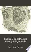 Elements de pathologie chirurgicale generale