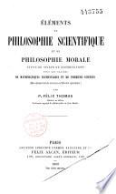 Eléments de philosophie scientifique et de philosophie morale