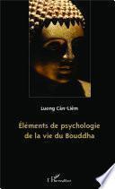 Eléments de psychologie de la vie du Bouddha