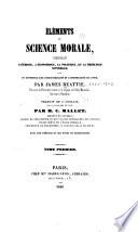 Éléments de science morale, comprenant l'éthique, l'économique, la politique, et la théologie naturelle, avec un appendice sur l'immaterialité et l'immortalité de l'àme