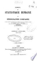 Éléments de statistique humaine, ou Démographie comparée
