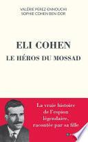 Eli Cohen, le héros du Mossad