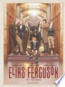 Elias Ferguson - Tome 01