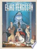 Elias Ferguson - Tome 02