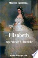 Elisabeth Impératrice d'Autriche