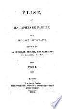Élise; ou, Les papiers de famille
