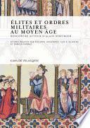 Élites et ordres militaires au Moyen Âge