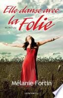Elle danse avec la folie