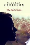 Elle était si jolie...