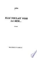 Elle voulait voir la mer---