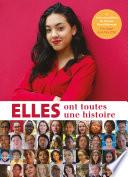 Elles ont toutes une histoire