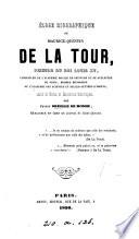 Éloge biographique de Maurice-Quentin de la Tour, suivi de notes et documens historiques