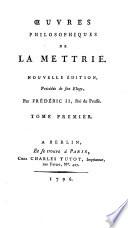 Éloge de La Mettrie. Discours préliminaire. Traité de l'ame. Abrége des systémes