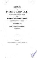 Eloge de Pierre Ayrault lieutenant criminel au Présidial d'Angers, prononcé devant la Cour royale d'Angers...