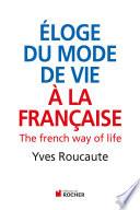 Eloge du mode de vie à la française