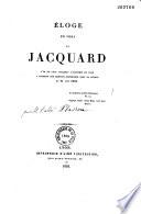 Eloge en vers de Jacquard, l'un de ceux auxquels l'académie de Lyon a décerné une mention honorable dans sa séance du 21 juin 1853