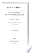 Éloge funèbre prononcé pour l'inauguration du tombeau des princes de Bauffremont, le 15 mars 1861, en l'Église de Scey-sur-Saône