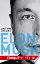 Elon Musk - L'enquête inédite