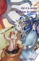 Elzé et la sorcière du Château des Brumes