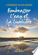 Embrasser l'eau et la lumière