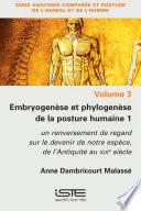 Embryogenèse et phylogenèse de la posture humaine 1