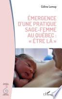 Émergence d'une pratique sage-femme au Québec