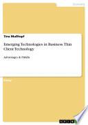 Emerging Technologies in Business. Thin Client Technology