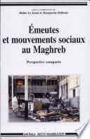 Emeutes et mouvements sociaux au Maghreb