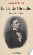 Émile de Girardin : Prince de la presse
