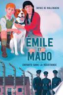 Émile et Mado. Enfants dans la Résistance