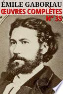 Emile Gaboriau - Oeuvres complètes