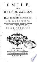 Emile, ou De l'education. Par Jean Jacques Rousseau, citoyen de Geneve ... Tome premier(-second)