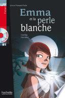 Emma et la perle blanche (B1)