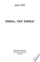 Emma, oh! Emma!
