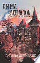 Emma Paddington (tome 1) : Le manoir de Dark Road End