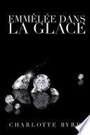 Emmêlée Dans La Glace