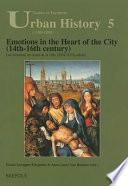 Emotions Au Coeur de la Ville (XIVe-XVIe Siecle)