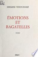 Émotions et bagatelles
