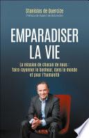 Emparadiser la vie