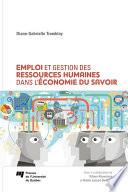 Emploi et gestion des ressources humaines dans l'économie du savoir