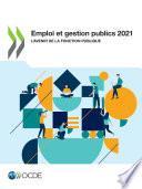 Emploi et gestion publics 2021 L’avenir de la fonction publique