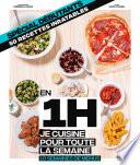 En 1H je cuisine pour toute la semaine DEBUTANT