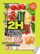 En 2h je cuisine light pour toute la semaine tome 2