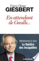 En attendant de Gaulle...